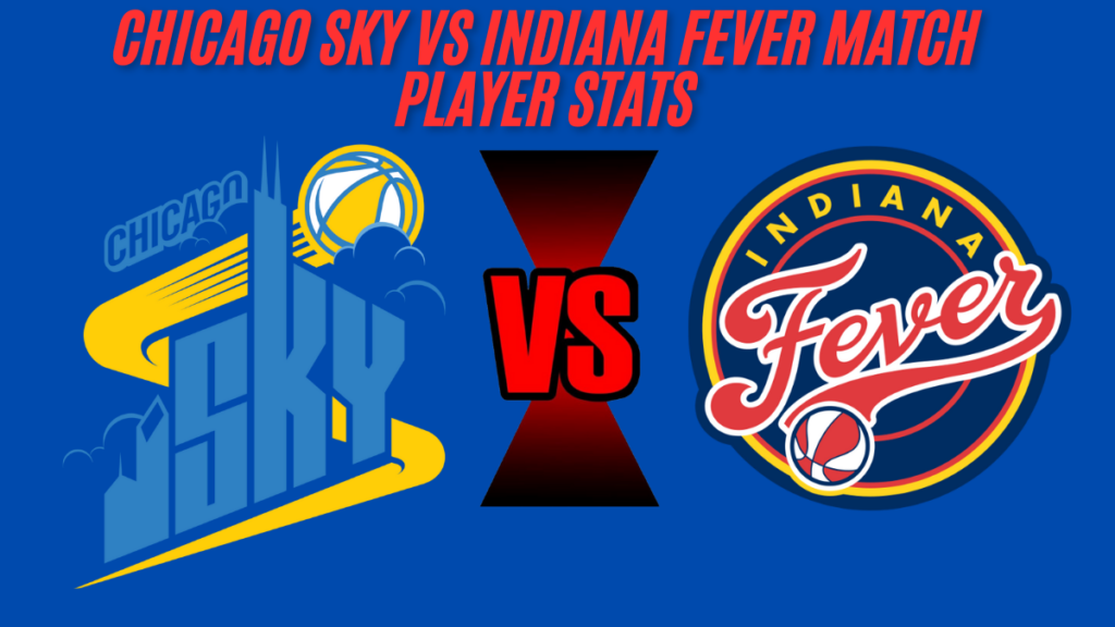 Chicago sky vs indiana fever match player stats Aug 30, 2024 Best analyzing box score